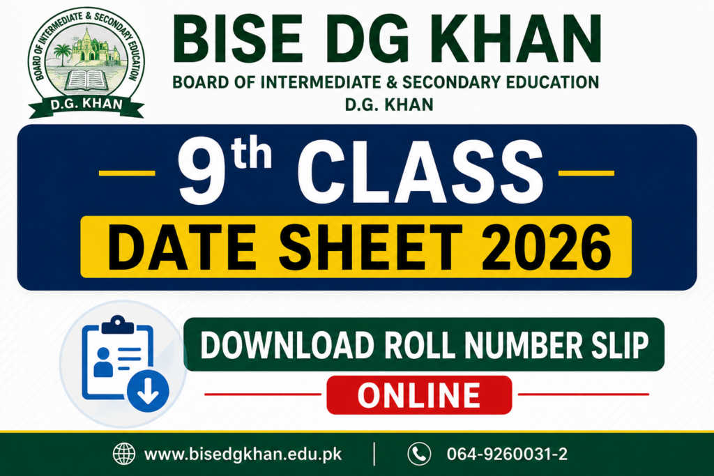 BISE DG Khan 9th Class Date Sheet 2026 Download Roll Number Slip Online ko muja image do is ki
