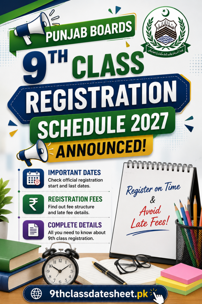 Punjab Boards 9th Class Registration Schedule 2027 announced
