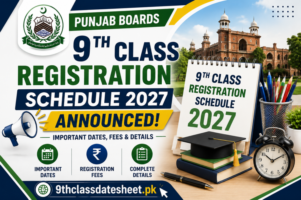 Punjab Boards 9th Class Registration Schedule 2027 announced